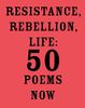 Resistance, Rebellion, Life