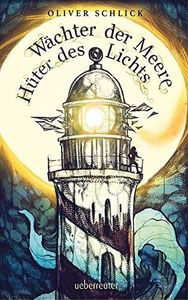 Wächter der Meere, Hüter des Lichts