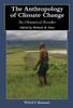 The Anthropology of Climate Change