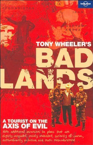 Tony Wheeler's Bad Lands