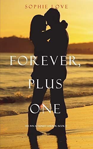 Forever, Plus One (The Inn at Sunset Harbor—Book 6)