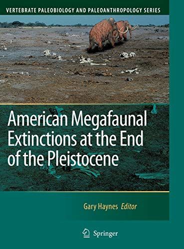 American Megafaunal Extinctions at the End of the Pleistocene