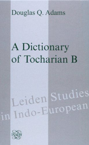 A Dictionary of Tocharian B.