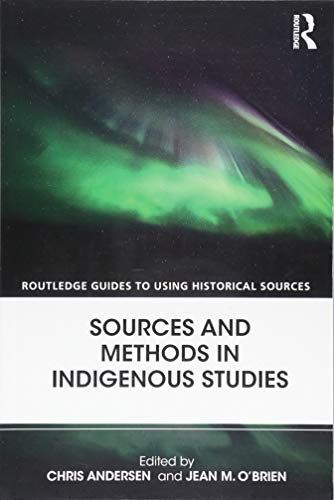 Sources and Methods in Indigenous Studies