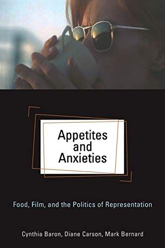 Appetites and Anxieties