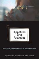 Appetites and Anxieties