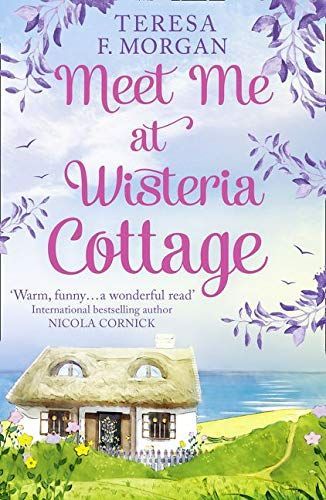 Meet Me at Wisteria Cottage