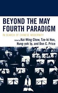 Beyond the May Fourth Paradigm