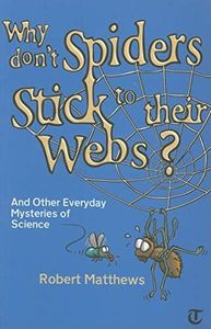 Why Don't Spiders Stick to Their Webs?