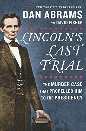 Lincoln's Last Trial Young Readers' Edition