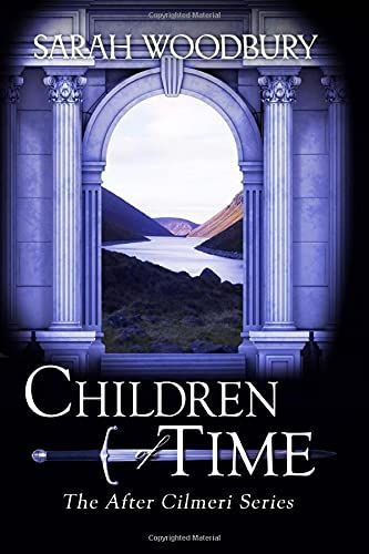 Children of Time (The After Cilmeri Series Book 4)