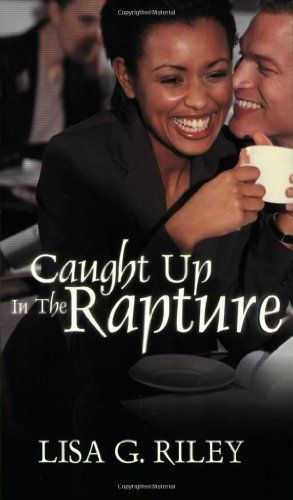 Caught Up in the Rapture