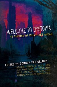 Welcome to Dystopia