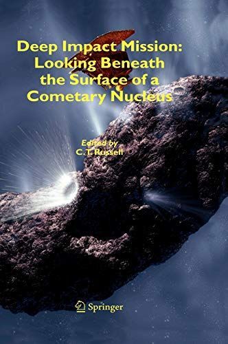 Deep Impact Mission: Looking Beneath the Surface of a Cometary Nucleus