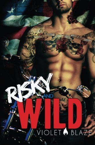 Risky and Wild