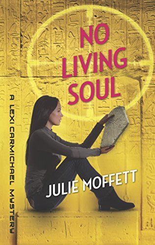 No Living Soul: A Lexi Carmichael Mystery, Book Nine