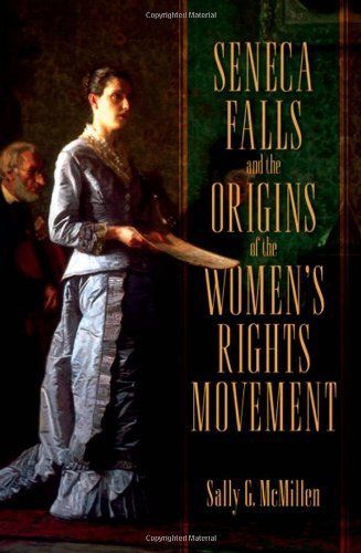 Seneca Falls and the Origins of the Women's Rights Movement
