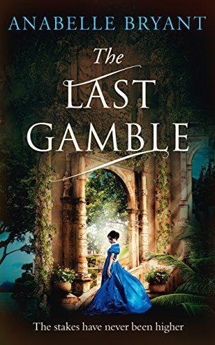 The Last Gamble (Bastards of London, Book 3)