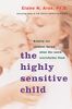 The Highly Sensitive Child