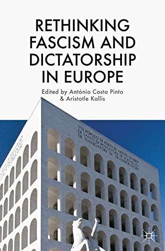 Rethinking Fascism and Dictatorship in Europe