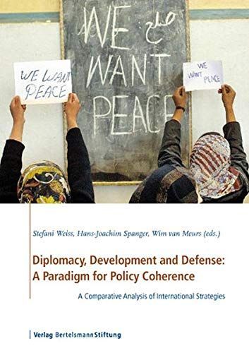 Diplomacy, Development and Defense: A Paradigm for Policy Coherence