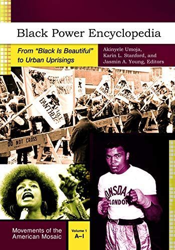 Black Power Encyclopedia: From "Black is Beautiful" to Urban Uprisings [2 volumes]