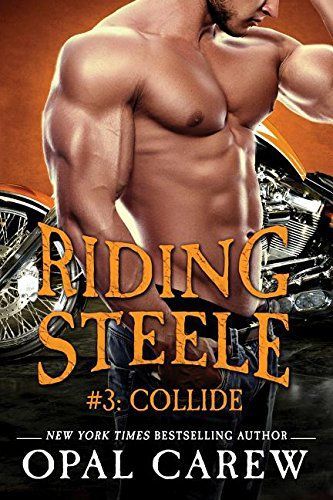 Riding Steele #3: Collide