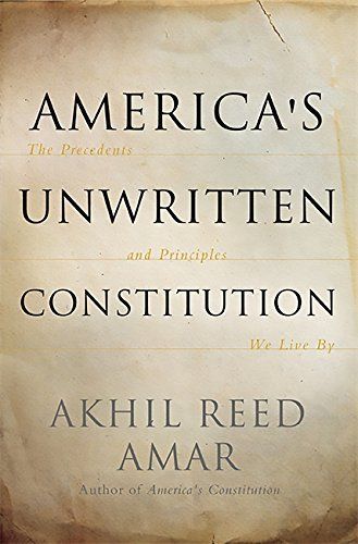 America's Unwritten Constitution