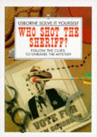 Who Shot the Sheriff?