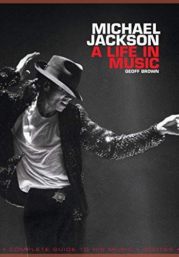 Michael Jackson A Life In Music