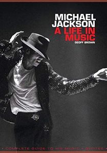 Michael Jackson A Life In Music