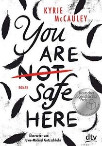 You are (not) safe here – Nominiert für den Deutschen Jugendliteraturpreis 2021