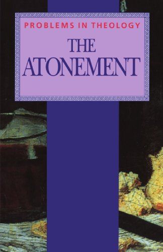 The Atonement (Problems in Theology)