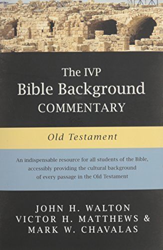 The IVP Bible Background Commentary: Old Testament