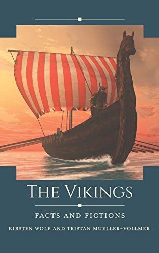 The Vikings: Facts and Fictions