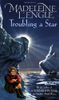 Troubling a Star
