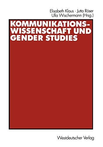 Kommunikationswissenschaft und Gender Studies