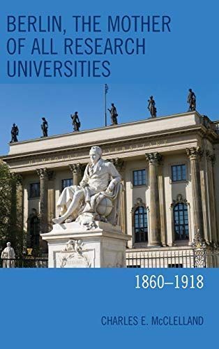 Berlin, the Mother of All Research Universities