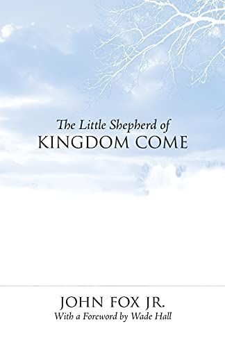 The Little Shepherd Of Kingdom Come