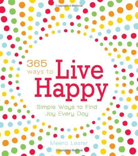 365 Ways to Live Happy