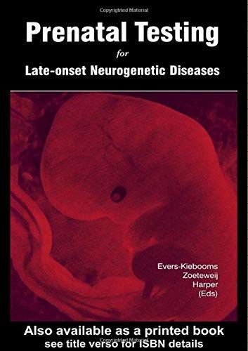 Prenatal Testing for Late-onset Neurogenetic Diseases