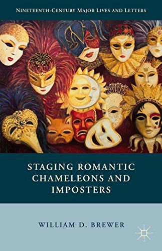 Staging Romantic Chameleons and Imposters