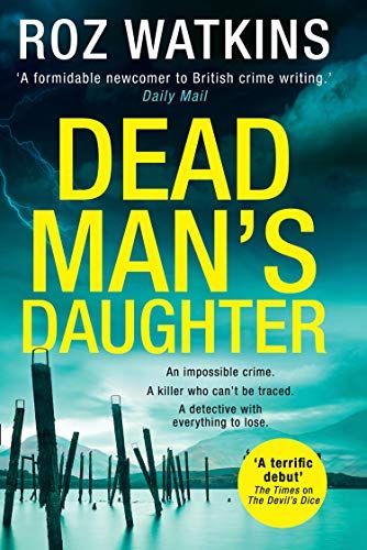 Dead Man’s Daughter (A DI Meg Dalton thriller, Book 2)