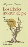 Los árboles Mueren de Pie