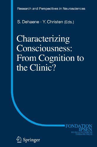 Characterizing Consciousness: From Cognition to the Clinic?