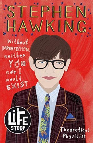 A Life Story: Stephen Hawking_