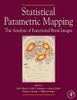 Statistical Parametric Mapping: The Analysis of Functional Brain Images