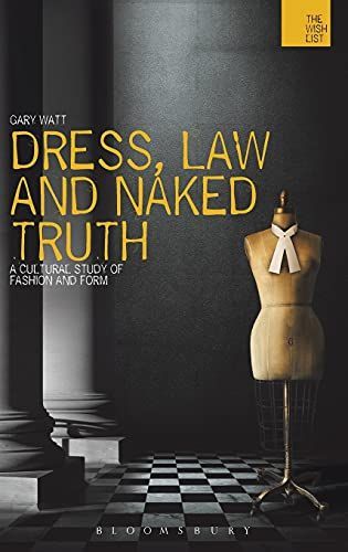 Dress, Law and Naked Truth