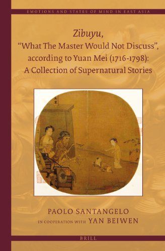 Zibuyu, “What The Master Would Not Discuss”, according to Yuan Mei (1716 - 1798): A Collection of Supernatural Stories (2 vols)