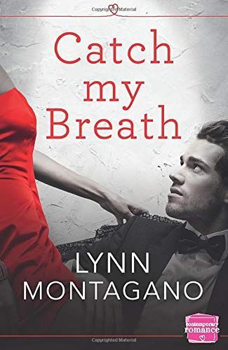 Catch My Breath (The Breathless Series, Book 1)